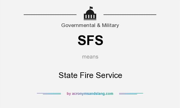 What does SFS mean? It stands for State Fire Service