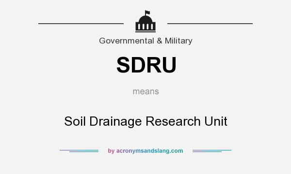 What does SDRU mean? It stands for Soil Drainage Research Unit