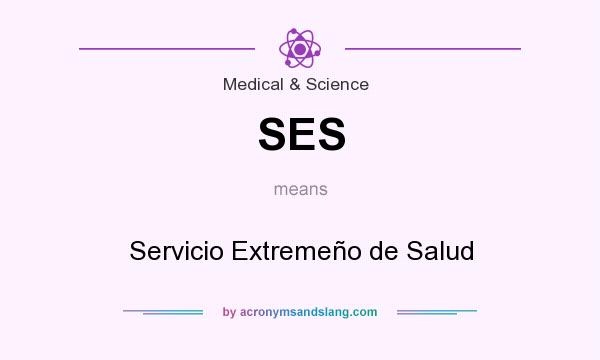 What does SES mean? It stands for Servicio Extremeño de Salud