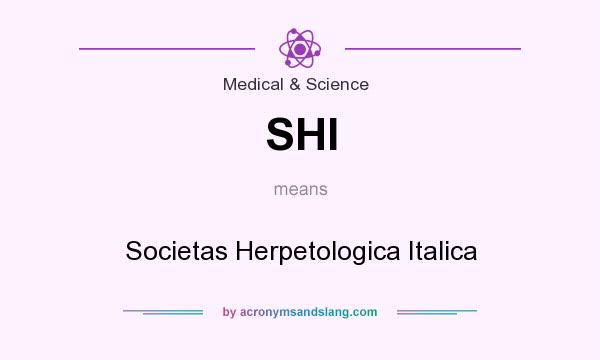What does SHI mean? It stands for Societas Herpetologica Italica