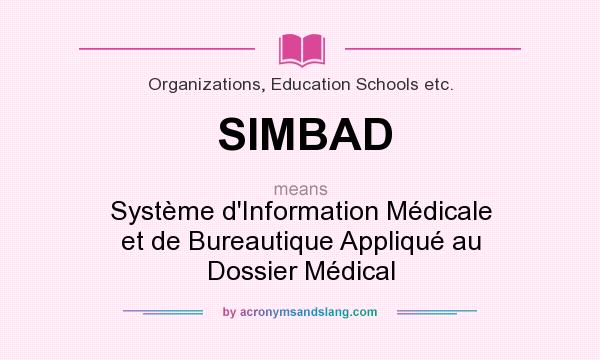 What does SIMBAD mean? It stands for Système d`Information Médicale et de Bureautique Appliqué au Dossier Médical