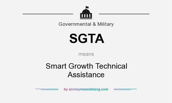 What does SGTA mean? It stands for Smart Growth Technical Assistance