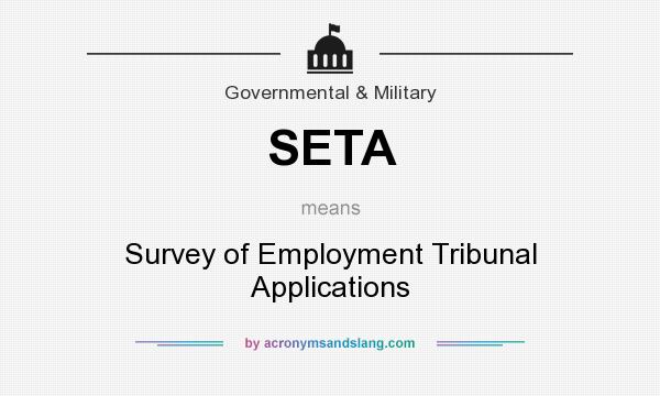 What does SETA mean? It stands for Survey of Employment Tribunal Applications