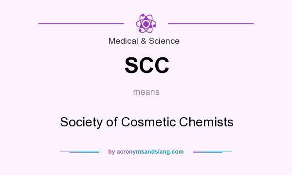 What does SCC mean? It stands for Society of Cosmetic Chemists