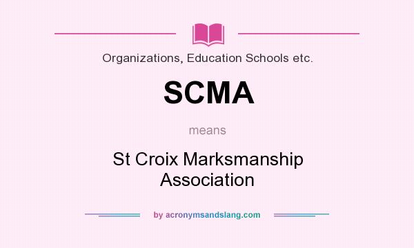 What does SCMA mean? It stands for St Croix Marksmanship Association
