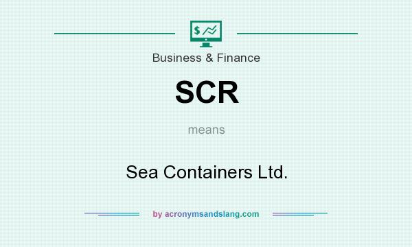 What does SCR mean? It stands for Sea Containers Ltd.