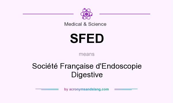 What does SFED mean? It stands for Société Française d`Endoscopie Digestive
