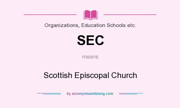 What does SEC mean? It stands for Scottish Episcopal Church