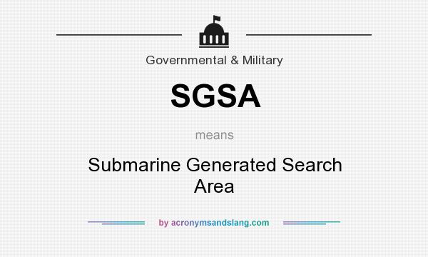 What does SGSA mean? It stands for Submarine Generated Search Area