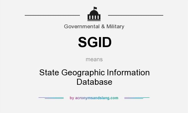 What does SGID mean? It stands for State Geographic Information Database