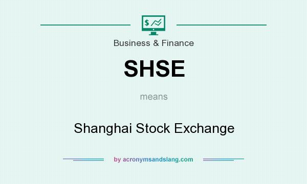 What does SHSE mean? It stands for Shanghai Stock Exchange