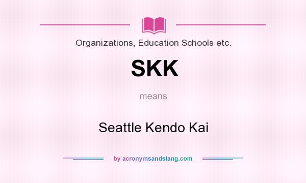 What does SKK mean? It stands for Seattle Kendo Kai