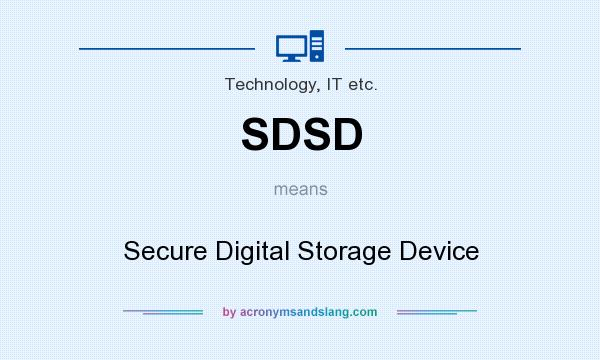 What does SDSD mean? It stands for Secure Digital Storage Device