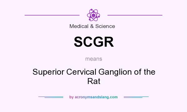 What does SCGR mean? It stands for Superior Cervical Ganglion of the Rat