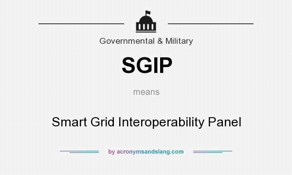 What does SGIP mean? It stands for Smart Grid Interoperability Panel