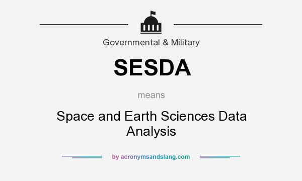 What does SESDA mean? It stands for Space and Earth Sciences Data Analysis