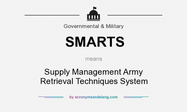 What does SMARTS mean? It stands for Supply Management Army Retrieval Techniques System