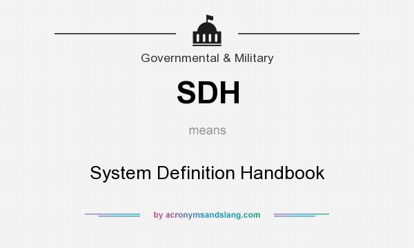 What does SDH mean? It stands for System Definition Handbook