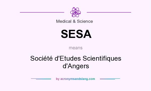 What does SESA mean? It stands for Société d`Etudes Scientifiques d`Angers
