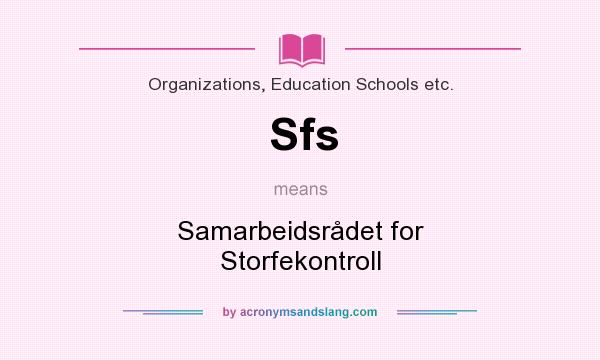 What does Sfs mean? It stands for Samarbeidsrådet for Storfekontroll