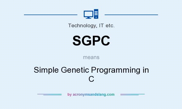 What does SGPC mean? It stands for Simple Genetic Programming in C