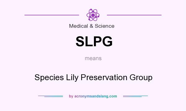 What does SLPG mean? It stands for Species Lily Preservation Group