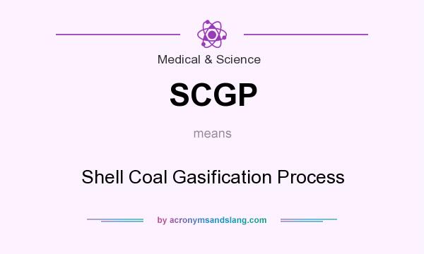 What does SCGP mean? It stands for Shell Coal Gasification Process