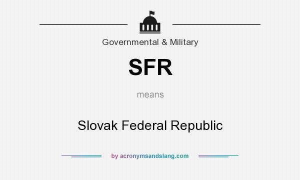 What does SFR mean? It stands for Slovak Federal Republic