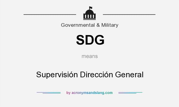 What does SDG mean? It stands for Supervisión Dirección General