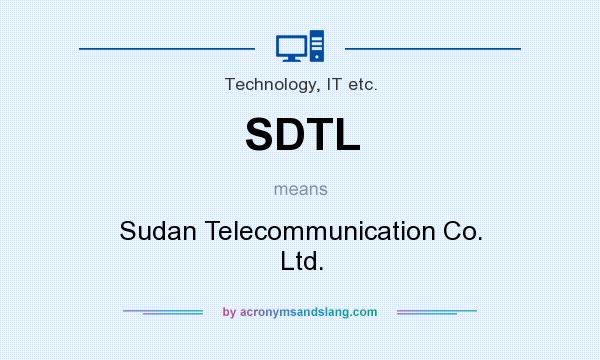 What does SDTL mean? It stands for Sudan Telecommunication Co. Ltd.