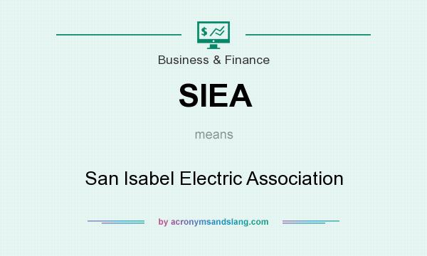 What does SIEA mean? It stands for San Isabel Electric Association