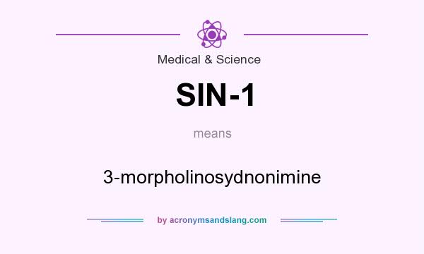 What does SIN-1 mean? It stands for 3-morpholinosydnonimine