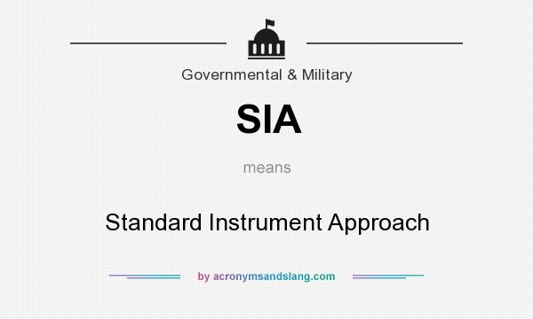 What does SIA mean? It stands for Standard Instrument Approach