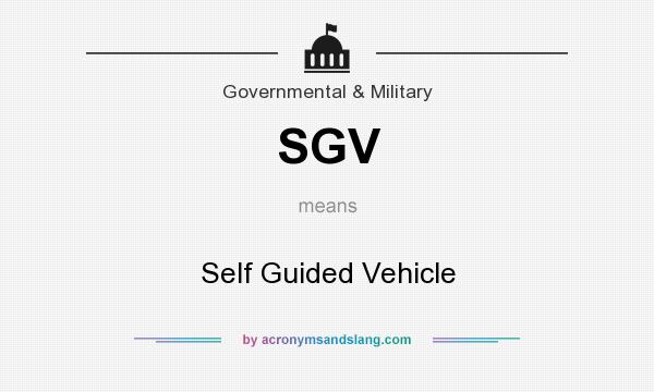 What does SGV mean? It stands for Self Guided Vehicle