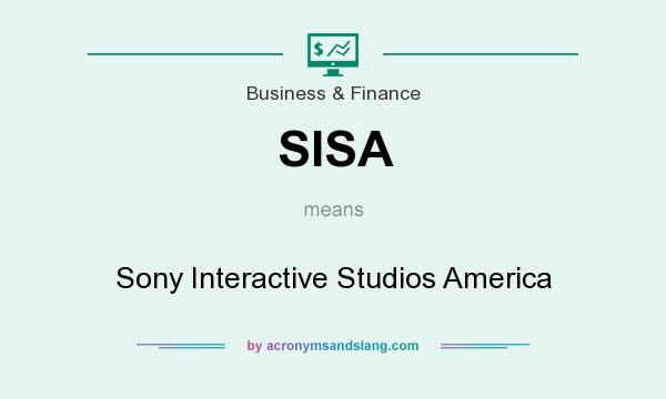 What does SISA mean? It stands for Sony Interactive Studios America