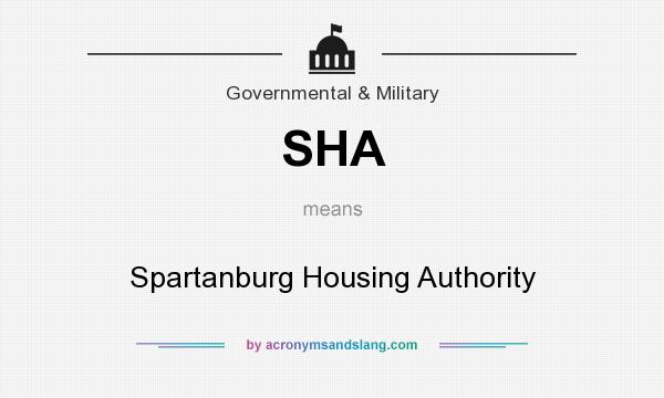 What does SHA mean? It stands for Spartanburg Housing Authority