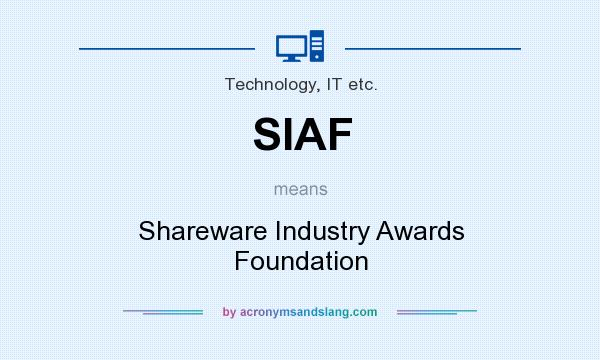 What does SIAF mean? It stands for Shareware Industry Awards Foundation