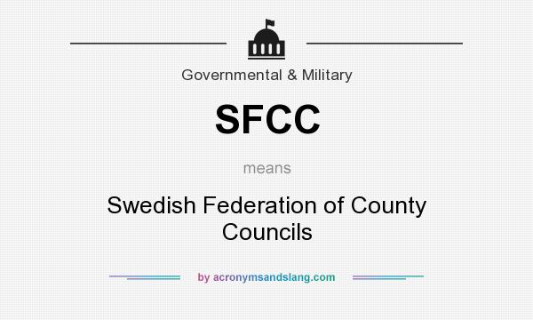 What does SFCC mean? It stands for Swedish Federation of County Councils