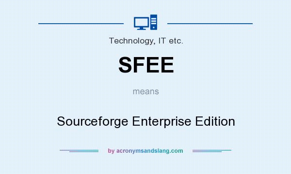 What does SFEE mean? It stands for Sourceforge Enterprise Edition