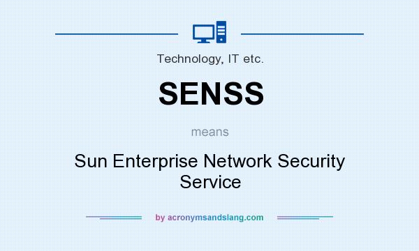 What does SENSS mean? It stands for Sun Enterprise Network Security Service