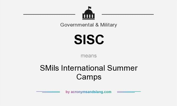 What does SISC mean? It stands for SMils International Summer Camps
