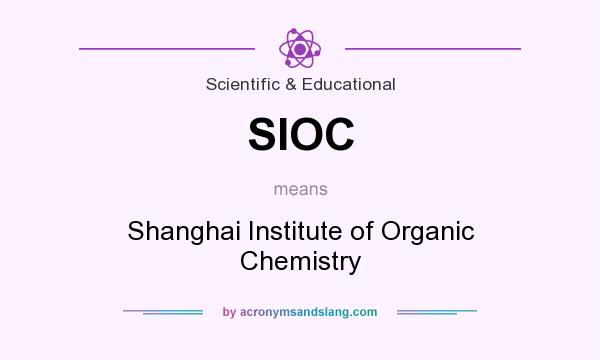 What does SIOC mean? It stands for Shanghai Institute of Organic Chemistry