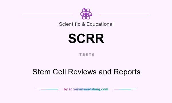 What does SCRR mean? It stands for Stem Cell Reviews and Reports