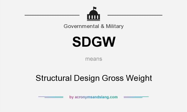 What does SDGW mean? It stands for Structural Design Gross Weight