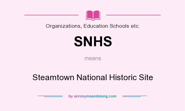 What does SNHS mean? It stands for Steamtown National Historic Site