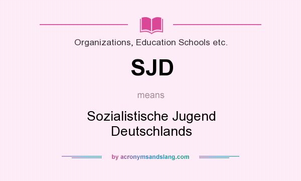 What does SJD mean? It stands for Sozialistische Jugend Deutschlands