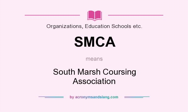 What does SMCA mean? It stands for South Marsh Coursing Association
