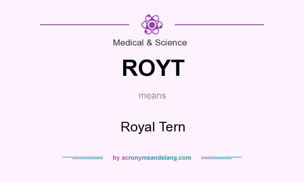 What does ROYT mean? It stands for Royal Tern