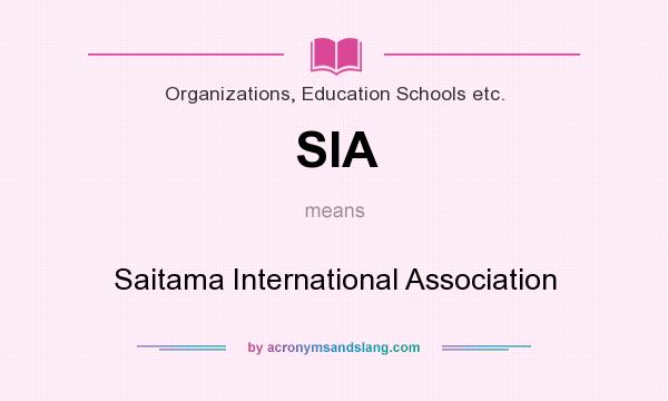 What does SIA mean? It stands for Saitama International Association