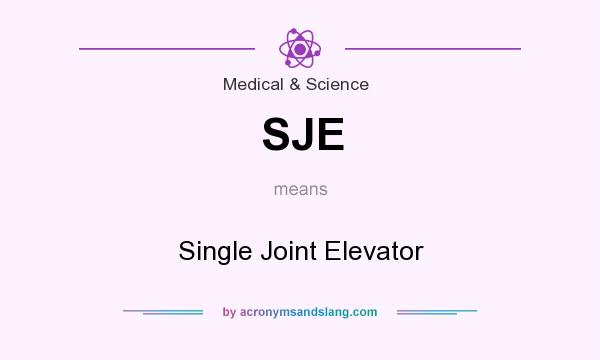 What does SJE mean? It stands for Single Joint Elevator